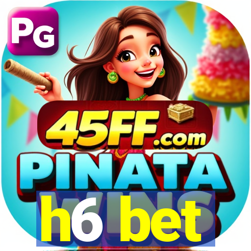 h6 bet
